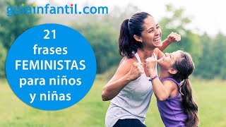 21 frases MOTIVADORAS y FEMINISTAS que debes enseñar a los niños y niñas 👦  👧Día de la Mujer [upl. by Nahtanaoj]