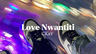 Love Nwantiti Ckay sped up [upl. by Teodor]