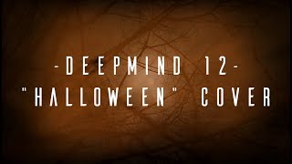 DeepMind 12 Halloween Main Theme Cover [upl. by Pazit]