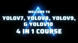 YOLO7 YOLOv8 YOLOv9 YOLOv10 Course 4 in 1 [upl. by Ellebyam]