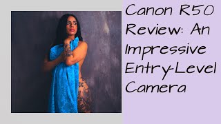 Canon r50 review Budget setup [upl. by Melgar448]