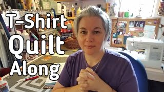 Lets Make A TShirt Quilt Quilt Along Announcement amp Supplies Needed [upl. by Aihtenyc219]