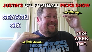 Week 2  Justins 2024 CFL Football Picks Show [upl. by Tilla881]