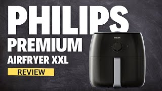 Philips Premium Air fryer XXL Review 2024 [upl. by Etteniotnna]