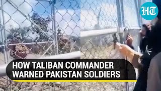 Be it India or China How Taliban warned Pak Army of consequences over border row [upl. by Ohcirej953]