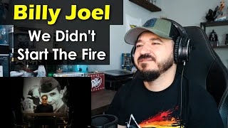 BILLY JOEL  We Didnt Start The Fire  FIRST TIME REACTION [upl. by Brantley611]