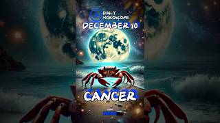 Cancer Daily Horoscope Launch Your Career with Confidence Dec 10 2024 [upl. by Pederson247]