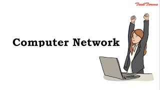 What is Computer Network  TechTerms [upl. by Ajna]