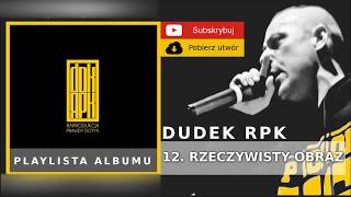 12 DUDEK RPK 2009  RZECZYWISTY OBRAZ FT WOJTAN BONUS RPK [upl. by Etnoid423]