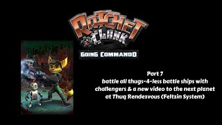 Ratchet amp Clank 2 PS2 100 Part 7 Thuq Rendezvous Beat Thug Ships amp Challenges Feltzin System [upl. by Fahey]