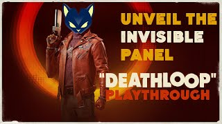 Deathloop · Unveil the Invisible Panel [upl. by Wilde]