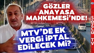 MTVde Ek Vergi İptali mi Geliyor Uzman İsim Detaylarıyla Açıkladı [upl. by Levins]