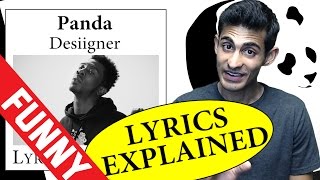 Panda Desiigner Lyrics Explained [upl. by Cecelia]