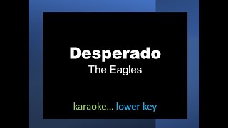 Desperado karaoke lower key [upl. by Buerger747]