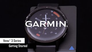 Garmin  Venu® 3 Series  Getting Started [upl. by Rehpotsrihc958]