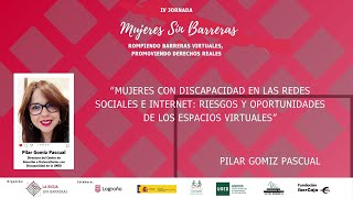 IV Jornada Mujeres Sin Barreras Pilar Gomiz Pascual [upl. by Maureene665]