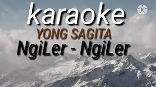 karaoke yong sagita ngilierngiler [upl. by Seften]