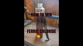 KNIFE MAKING HOW TO MIX FERRIC CHLORIDE [upl. by Rudiger]