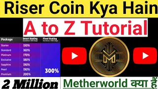 Riser Coin Full Tutorial  Metherworld How To Earn Money from Metherworld [upl. by Okime]