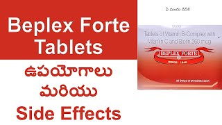 Beplex Forte Tablet Uses and Side Effects in Telugu  Tablets of Vitamin B Complex with Vitamin C [upl. by Marna]