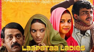 Laapataa Ladies 2024 Movie  Nitanshi Goel Sparsh Shrivastav HD  Review amp Facts [upl. by Nagud]