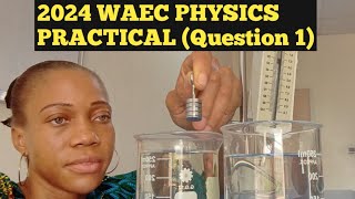 WAEC Physics Practical 2024  Question 1 [upl. by Sheff76]