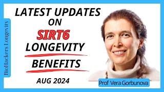 UPDATE SIRT6 The most important Longevity Gene Prof Vera Gorbunova [upl. by Huber]