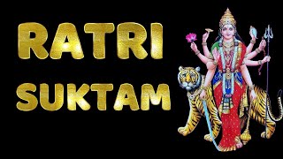 Ratri Suktam  Tantrokta Ratri Suktam  Durga Saptashati Vedokta Ratri Suktam [upl. by Nikita77]