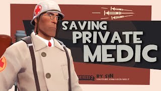 TF2 Saving Private Medic [upl. by Ynabe]