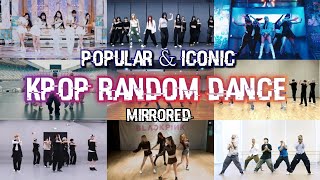 POPULAR amp ICONIC  Kpop Random Dance Mirrored [upl. by Naej676]