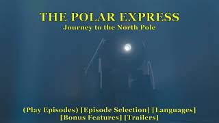 Opening to The Polar Express Journey to the North Pole CRFE [upl. by Anaiuq]