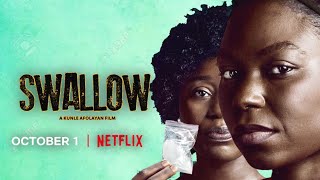 SWALLOW 2021 NIGERIAN MOVIE FULL EXPECTATIONS NETFLIX SWALLOW BY KUNLE AFOLAYAN FULL MOVIE DOWNLOAD [upl. by Dedra353]