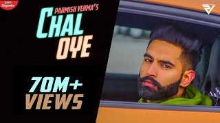 Chal Oye Official Video Parmish Verma  Desi Crew  Latest Punjabi Songs 2021 [upl. by Anelrahc]