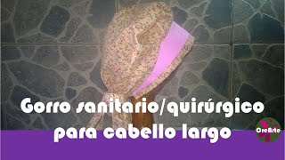 Como hacer gorro sanitario quirúrgico para cabello largo  DIY [upl. by Wootan]