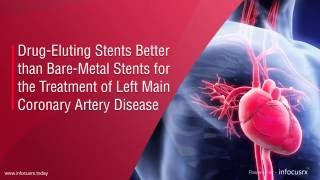 DrugEluting Stents is better than BareMetal Stents for Left Main Coronary Artery Disease [upl. by Nitin258]