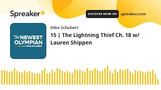 15  The Lightning Thief Ch 18 w Lauren Shippen [upl. by Akkeber920]