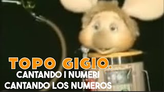 TOPO GIGIO ©  Cantando i Numeri  Cantando Los Numeros [upl. by Lebbie]