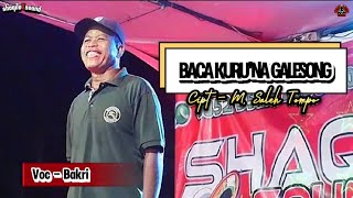 BACA KURUNA GALESONG Cipt  M Saleh Tompo Ilyas jafar Cover By Bakri  Live TambuaMaros [upl. by Bel]