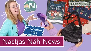 🧵❗️ NASTJAS NÄH NEWS– November 2024 Winter amp Weihnachten Stoffe NähGadgets und Tüddel [upl. by Iona]