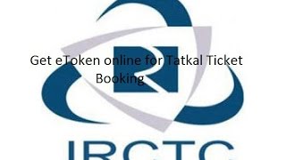 eToken for Tatkal Booking Now get eToken online for tatkal Booking from Railway Window [upl. by Flanna156]