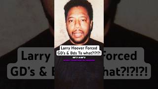 Larry Hoover forced BDs and GDs to work Together [upl. by Zinn]