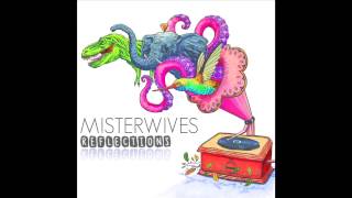 MisterWives  Reflections Audio Only [upl. by Yup]