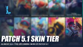 Patch 51 Skin Tier  Wild Rift [upl. by Vardon]