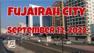 September 12 2022 Fujairah City Happening Now [upl. by Airetnuhs]