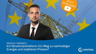 Webinar „Die EUStrommarktreform im Detail Ein Weg zu nachhaltiger Energie und stabileren Preisen“ [upl. by Humphrey]