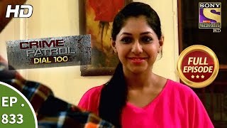 Crime Patrol Dial 100  Ep 833  Full Episode  1st August 2018 [upl. by Montanez]