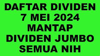 PESTA DIVIDEN DIMULAI LAGI TIGA EMITEN AKAN BAGI DIVIDEIN JUMBO  DAFTAR DIVIDEN 7 MEI 2024 [upl. by Aralc]