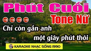 Phút Cuối  Karaoke Tone Nữ  Karaoke Nhạc Sống 1990  Beat Mới [upl. by Robby]