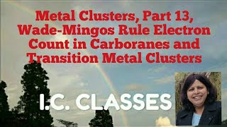 Metal Clusters Part 13 WadeMingos Rule Electron Count in Carboranes and Transition Metal Clusters [upl. by Nelan600]