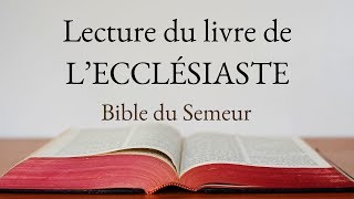 ECCLÉSIASTE Bible du Semeur [upl. by Nidya]